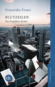 Franziska Franz   Blutzeilen   Ein Frankfurt Krimi jpg