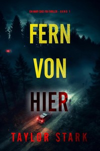 Taylor Stark   Fern von hier   Mary Cage 1 jpg