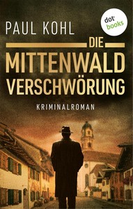 Paul Kohl   Die Mittenwald Verschwörung jpg