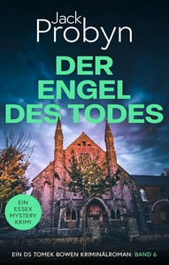 Jack Probyn   Der Engel des Todes   DS Tomek Bowen 6 jpg