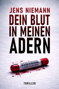 Jens Niemann   Dein Blut in meinen Adern jpg