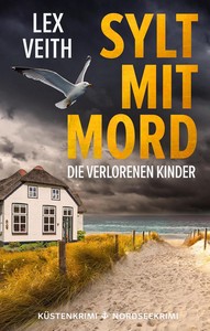 Lex Veith   Sylt mit Mord   Die verlorenen Kinder jpg