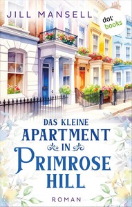 Jill Mansell   Das kleine Apartment in Primrose Hill jpg