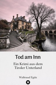Waltraud Egitz   Tod am Inn   Ein Krimi aus dem Tiroler Unterland jpg