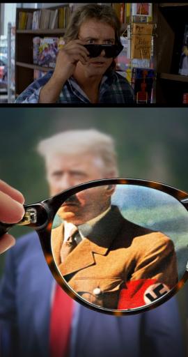 Trump Hitler Glasses They Live Meme 2025 jpg