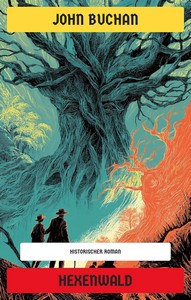 John Buchan   Hexenwald jpg