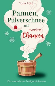 Julia Pöhl   Pannen  Pulverschnee und zweite Chancen   Chancen 1 jpg