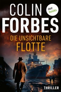 Colin Forbes   Die unsichtbare Flotte   Secret Intelligence Service 3 jpg