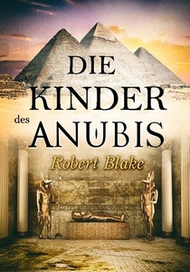 Robert Blake   Die Kinder des Anubis jpg