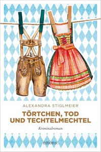 Alexandra Stiglmeier   Törtchen  Tod und Techtelmechtel   Elli Fuchs 2 jpg
