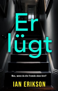 Ian Erikson   Er lügt jpg