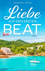 Andrea Froh   Ibiza   Liebe auf den ersten Beat jpg