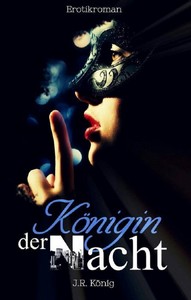 J R  König   Königin der Nacht jpg