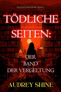Audrey Shine   Tödliche Seiten   Der Band der Vergeltung   Ein Juliet Page Krimi 3 jpg