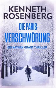 Kenneth Rosenberg   Die Paris Verschwörung   Nathan Grant 2 jpg