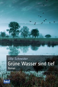Ulla Schneider   Grüne Wasser sind tief jpg