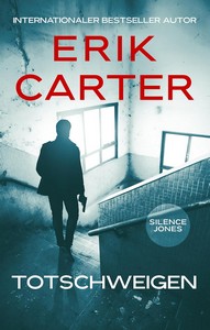 Erik Carter   Silence Jones 2   Totschweigen jpg
