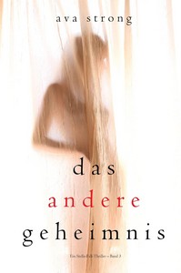 Ava Strong   Das andere Geheimnis   Ein Stella Fall Thriller   Band 3 jpg