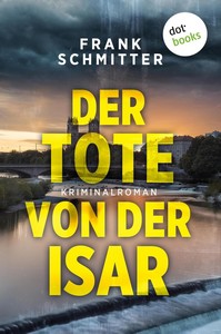 Frank Schmitter   Der Tote von der Isar   Kommissar Gerald van Loren ermittelt 2 jpg