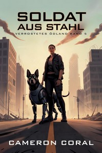 Cameron Coral   Soldat aus Stahl   Verrostetes Ödland 5 jpg