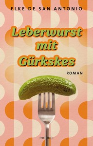 Elke de San Antonio   Leberwurst mit Gürkskes jpg