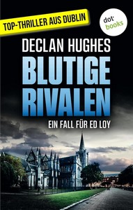Declan Hughes   Blutige Rivalen   Privatdetektiv Ed Loy 3 jpg