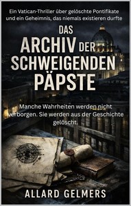 Allard Gelmers   Das Archiv der schweigenden Päpste jpg