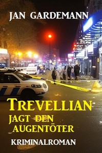 Jan Gardemann   Trevellian jagt den Augentöter jpg