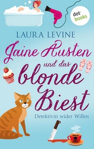 Laura Levine   Jaine Austen und das blonde Biest   Detektivin wider Willen jpg