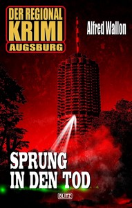 Alfred Wallon   Sprung in den Tod   Der Regional Krimi 03 jpg