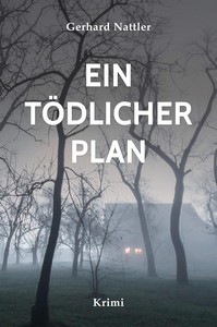 Gerhard Nattler   Ein tödlicher Plan   Kommissar Behrendtsen 1 jpg