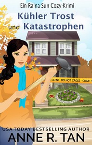 Anne R  Tan   Kühler Trost und Katastrophen   Raina Sun Mysterium 9 jpg
