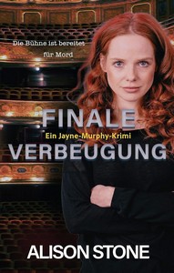 Alison Stone   Finale Verbeugung   Ein Jayne Murphy Krimi 2 jpg