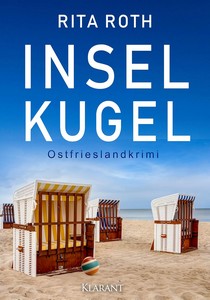 Rita Roth   Inselkugel   Ostfrieslandkrimi   Ein Fall für Gretje Blom 10 jpg