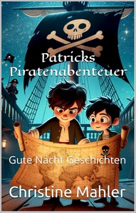 Christine Mahler   Patricks Piratenabenteuer   Gute Nacht Geschichten jpg