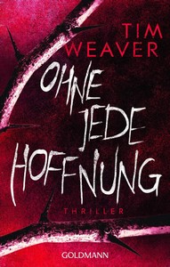 Tim Weaver   Ohne jede Hoffnung jpg