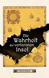 Patrick Binding   Die Wahrheit der verlorenen Insel jpg