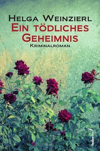 Helga Weinzierl   Ein tödliches Geheimnis jpg