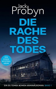 Jack Probyn   Die Rache des Todes   DS Tomek Bowen 1 jpg