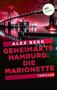 Alex Berg   Geheimakte Hamburg   Die Marionette   Valerie Weymann ermittelt 2 jpg