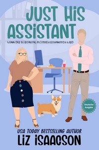 Liz Isaacson   Just His Assistant   Liebe im Büro 3 jpg
