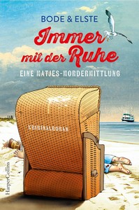 Bode   Elste   Immer mit der Ruhe   Eine Matjes Mordermittlung   Matjes Morde 1 jpg
