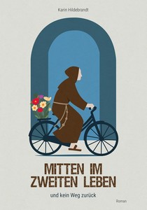 Karin Hildebrandt   Mitten im zweiten Leben   und kein Weg zurück jpg