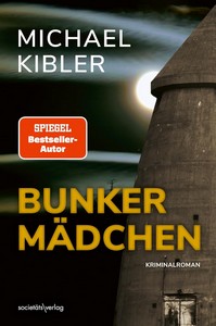 Michael Kibler   Bunkermädchen   Darmstadt Krimis 17 jpg