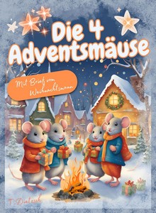 T  Dietzsch   Die 4 Adventsmäuse   Gute Nacht Geschichten zu Weihnachten jpg