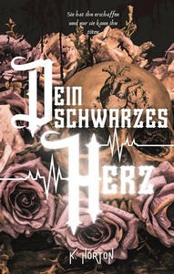 K  Horton   Dein schwarzes Herz jpg