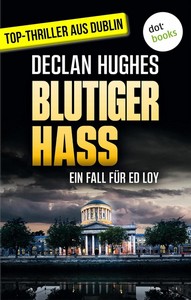 Declan Hughes   Blutiger Hass   Privatdetektiv Ed Loy 2 jpg