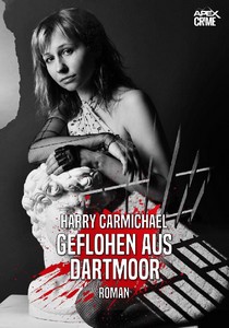 Harry Carmichael   Geflohen aus Dartmoor jpg