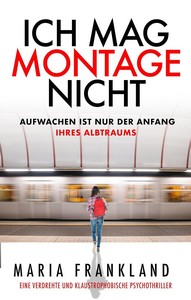 Maria Frankland   Ich mag Montage nicht jpg