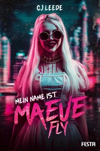 CJ Leede   Mein Name ist Maeve Fly jpg